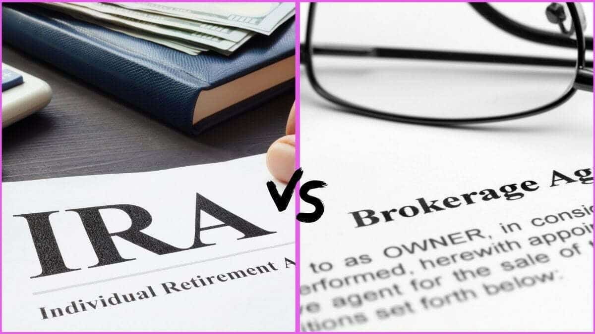 Brokerage accounts vs IRA