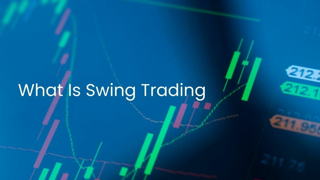 What Is Swing Trading