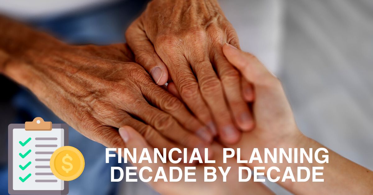 Financial Planning Decade by Decade